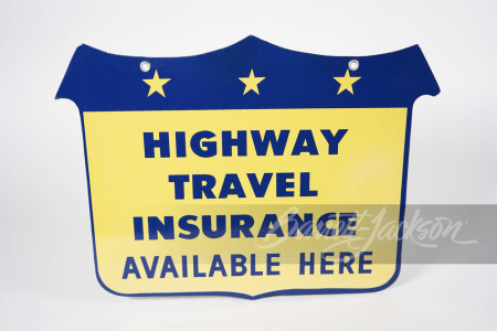 1940S HIGHWAY TRAVEL INSURANCE AVAILABLE HERE PORCELAIN SIGN