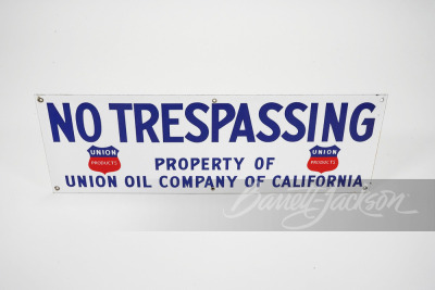 1930S UNION OIL "NO TRESPASSING" PORCELAIN SIGN