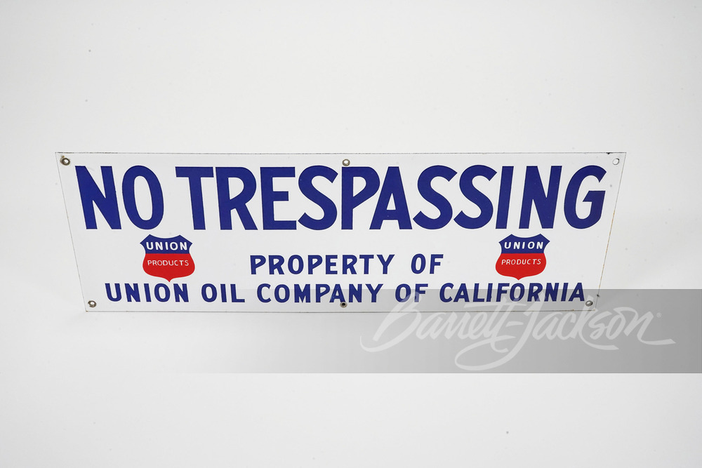 1930S UNION OIL "NO TRESPASSING" PORCELAIN SIGN