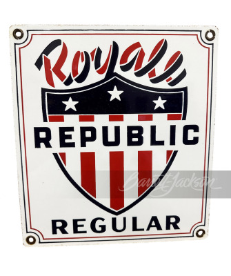 CIRCA 1950S REPUBLIC OIL ROYALE PORCELAIN SIGN