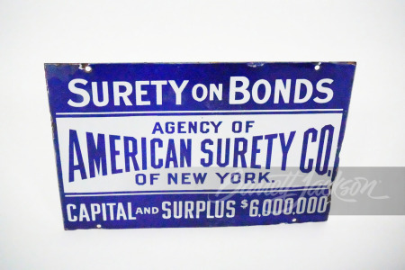 CIRCA 1920S AMERICAN SURETY CO. SINGLE-SIDED PORCELAIN SIGN