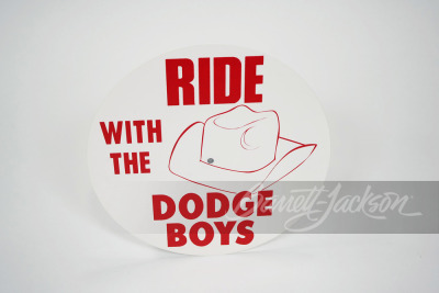 CIRCA LATE 1960-EARLY '70S "RIDE WITH THE DODGE BOYS" TIN SIGN