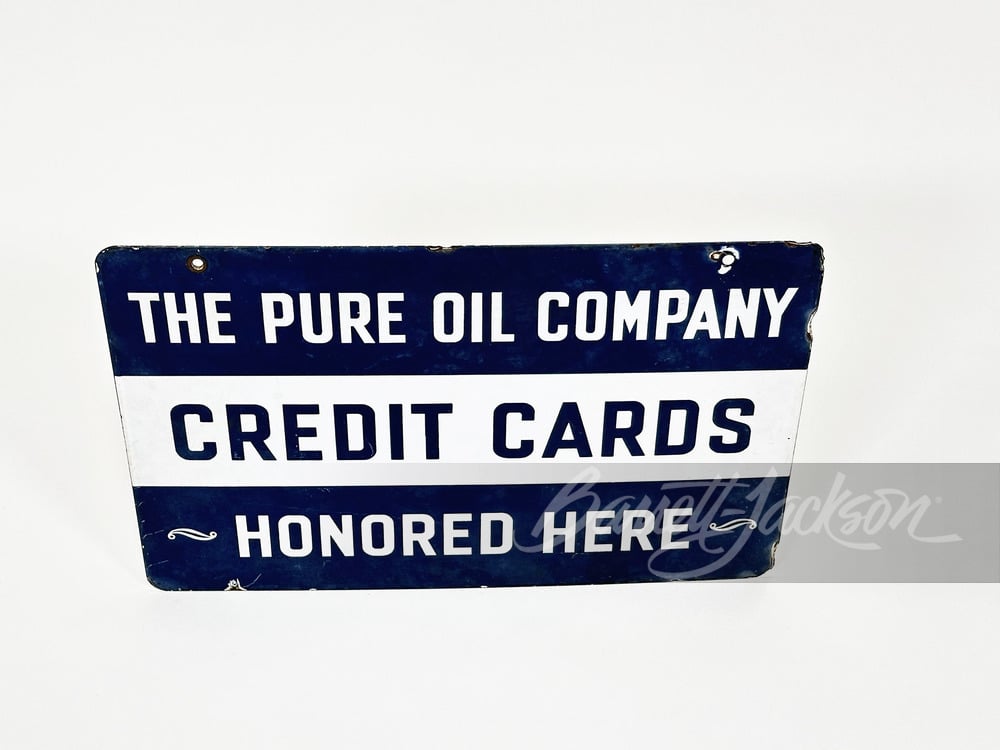 CIRCA 1940S PURE OIL CREDIT CARDS PORCELAIN SIGN