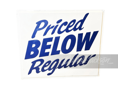 EARLY-1960S "PRICED BELOW REGULAR" SIGN