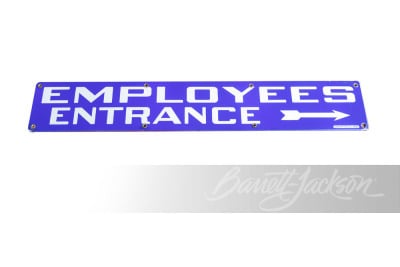 CIRCA 1940S "EMPLOYEES ENTRANCE" PORCELAIN SIGN