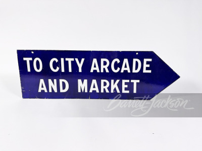 CIRCA 1920S "TO CITY ARCADE AND MARKET" PORCELAIN SIGN - 2