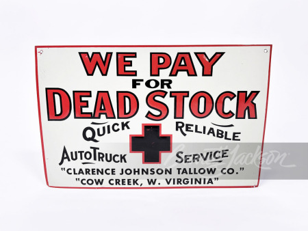 CIRCA LATE 1920S "WE PAY FOR DEAD STOCK" TIN SIGN