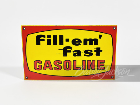 CIRCA 1950S FILL-EM FAST GASOLINE PORCELAIN PUMP PLATE SIGN